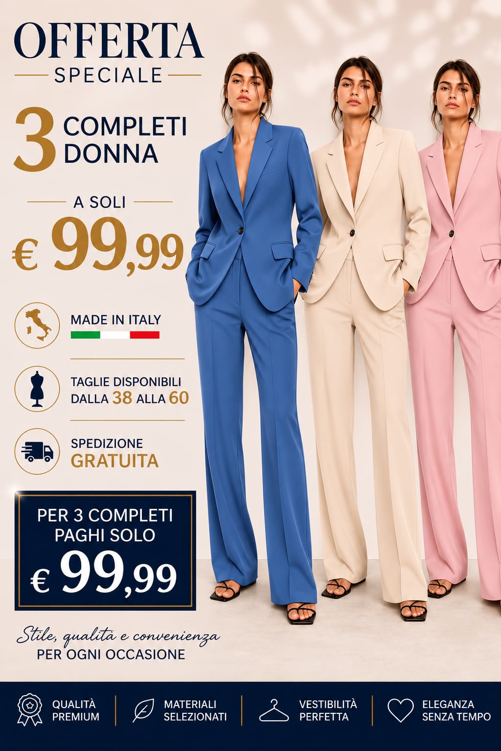 Set 3 Tailleur a un prezzo speciale